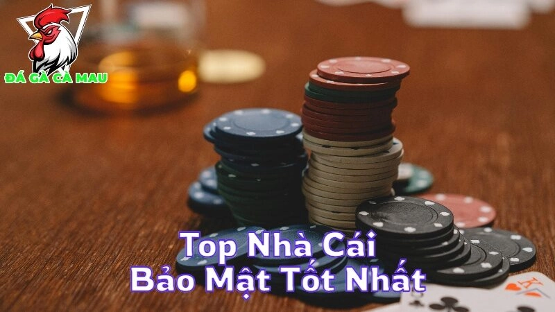 Top Nhà Cái Bảo Mật Tốt Nhất Hiện Nay